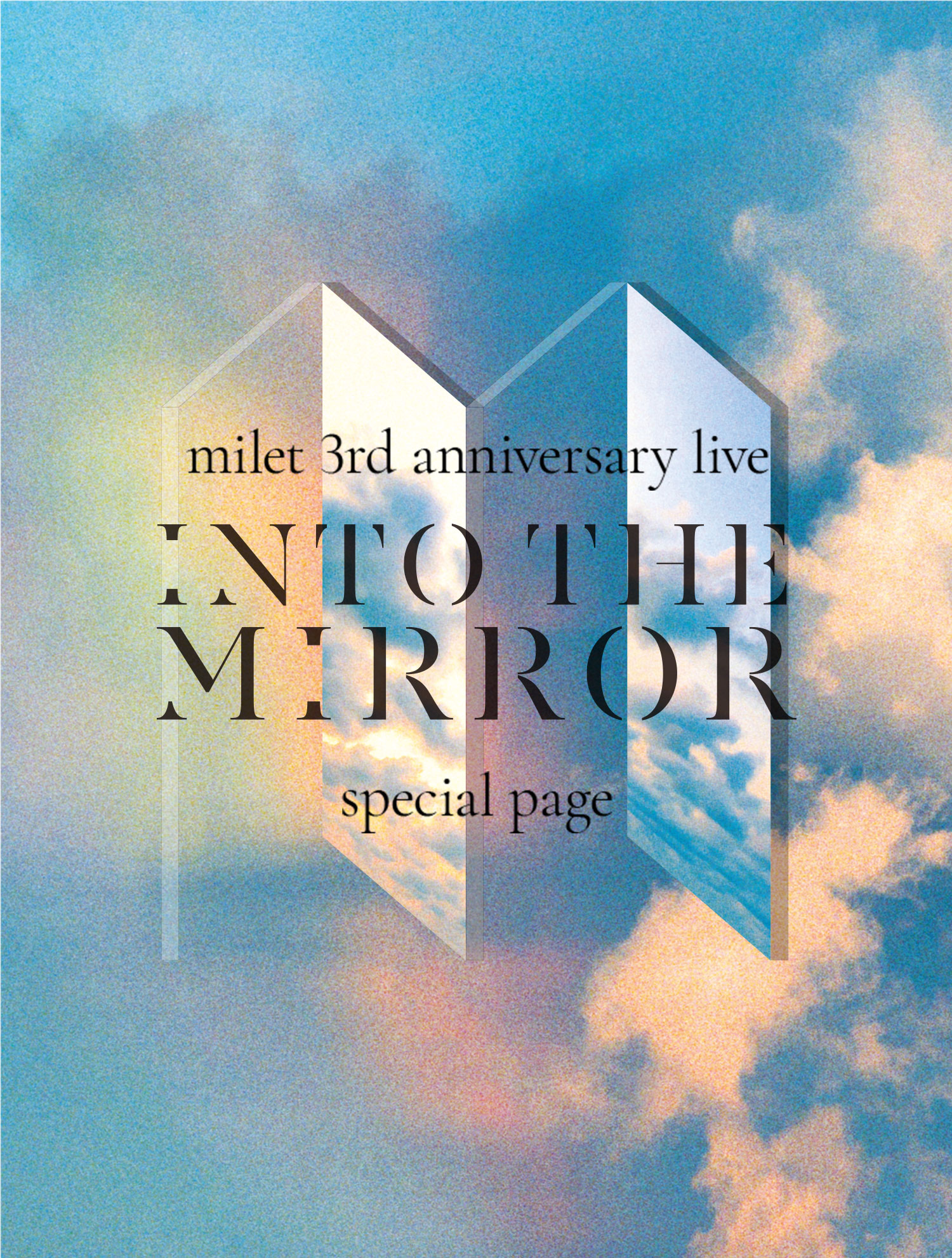 3rd Aniversary live INTO THR MIRROR specialpage | miles