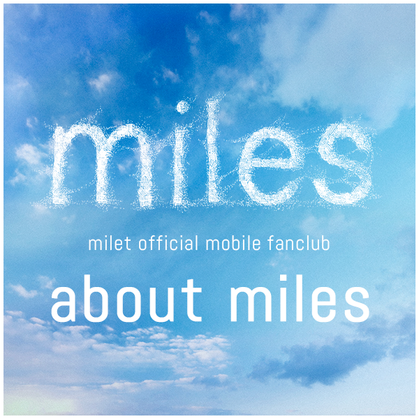 miles | milet official mobile fanclub